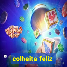 colheita feliz